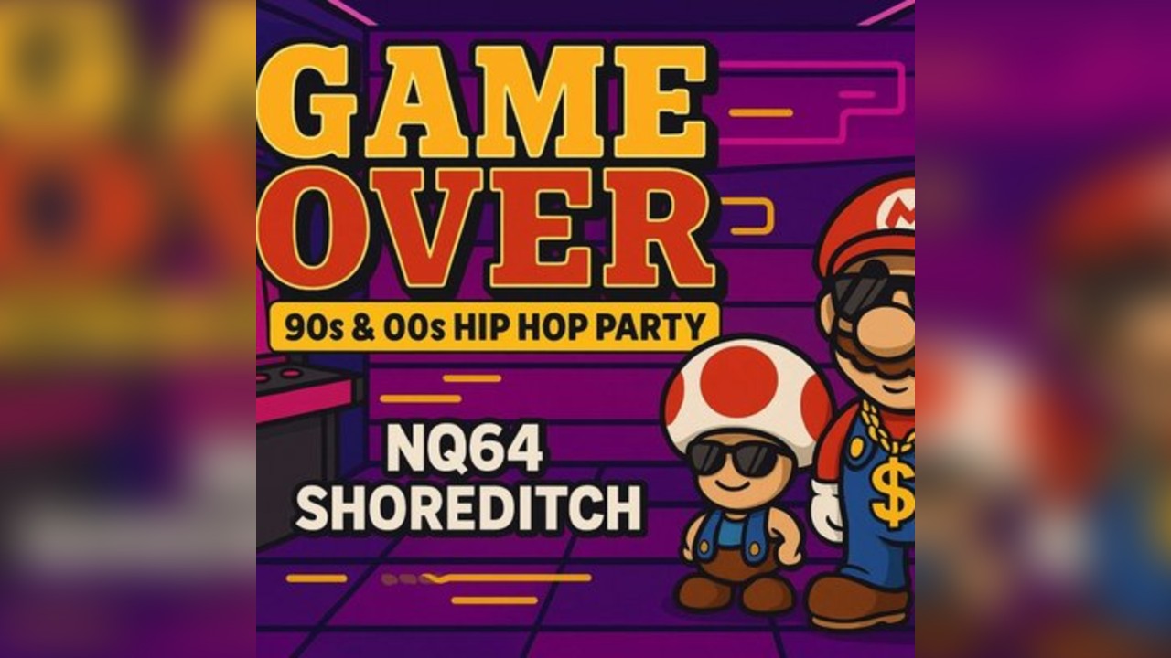 Game Over: 90s & 00s Hip Hop Party At NQ64
