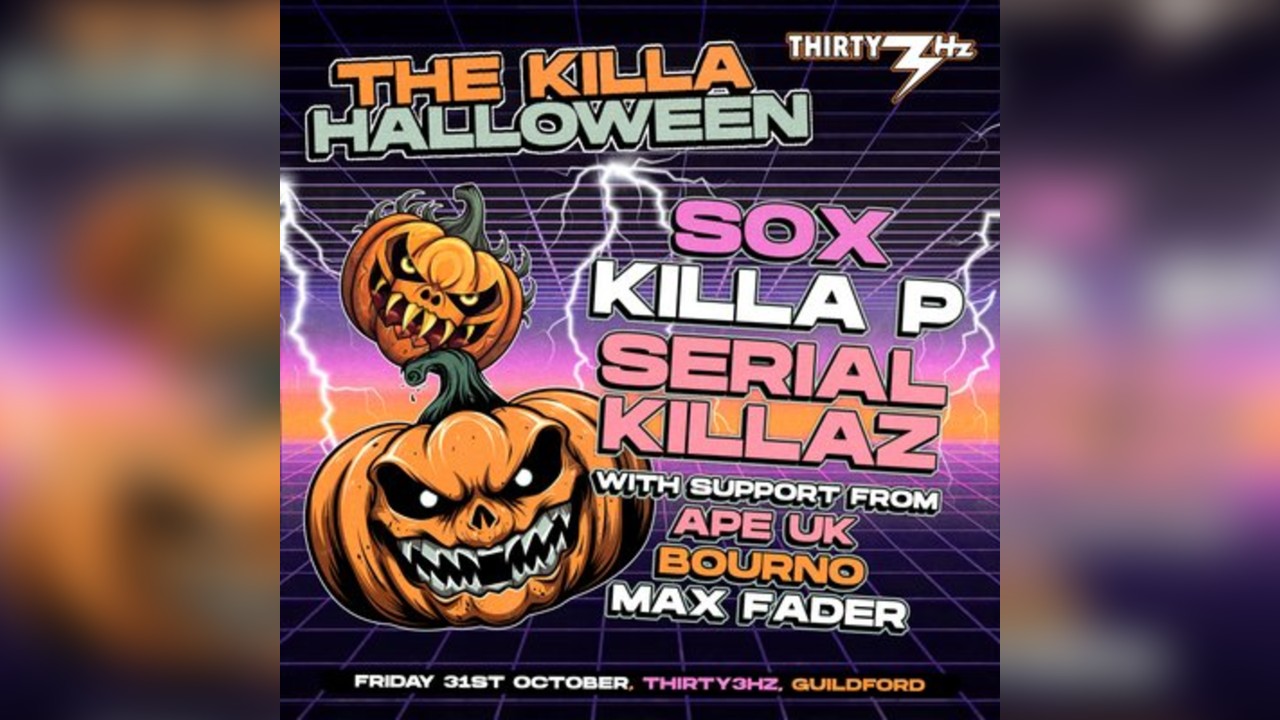 Killa Halloween - Thirty 3Hz - Serial Killaz, Sox & Killa P