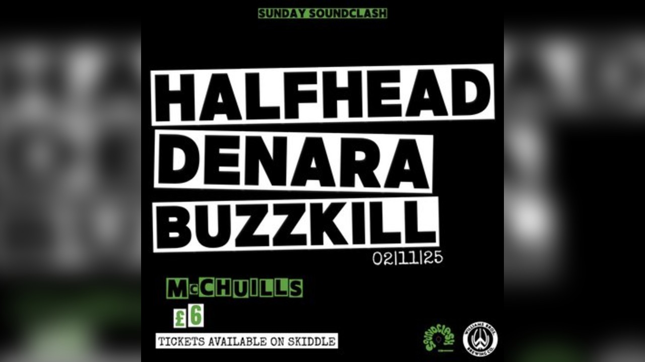 SSC | 02/11 | HalfHead, Denara, Buzzkill