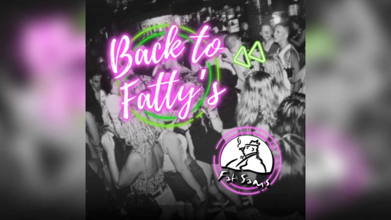 Fat Sam's Day Party: Back to Fatty's