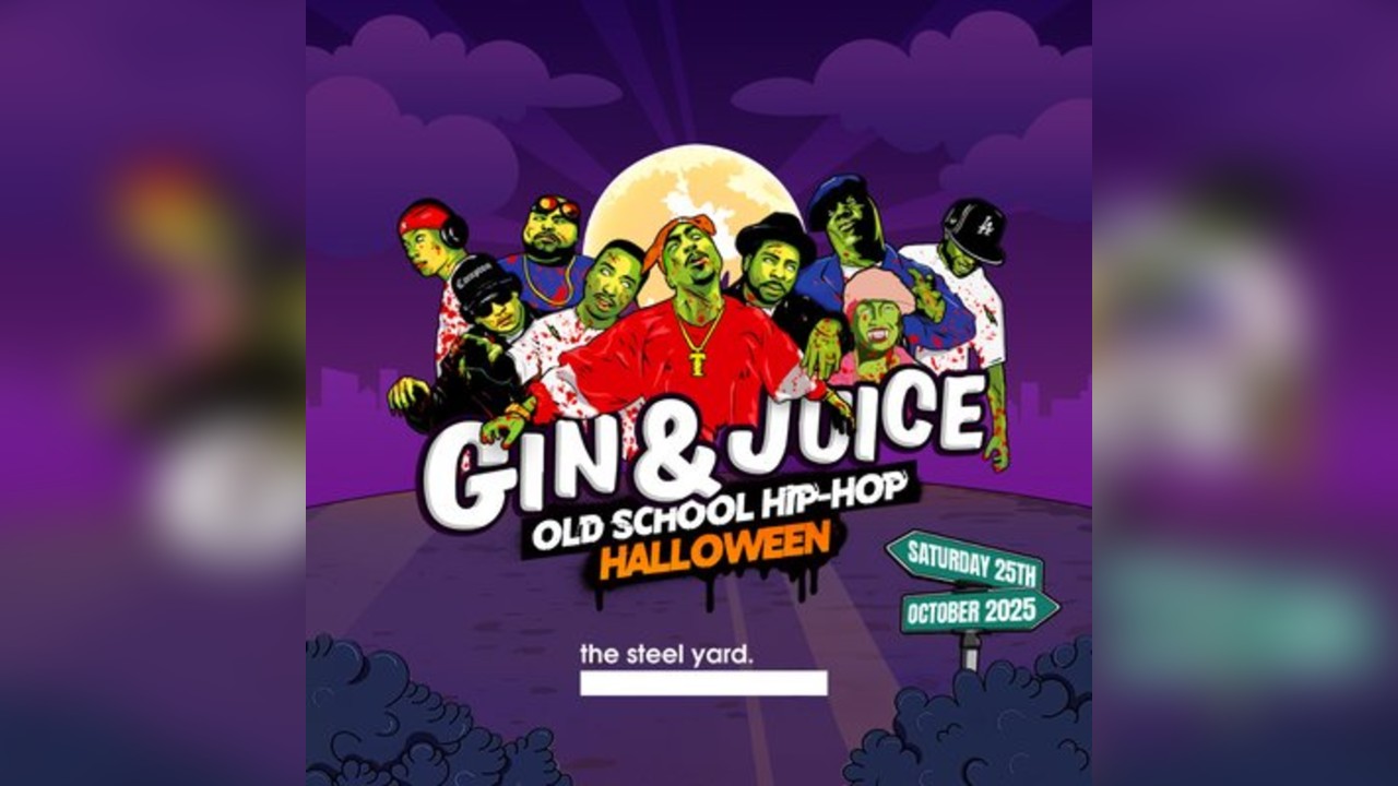 Gin & Juice: Old School Hip-Hop Halloween - London 2025