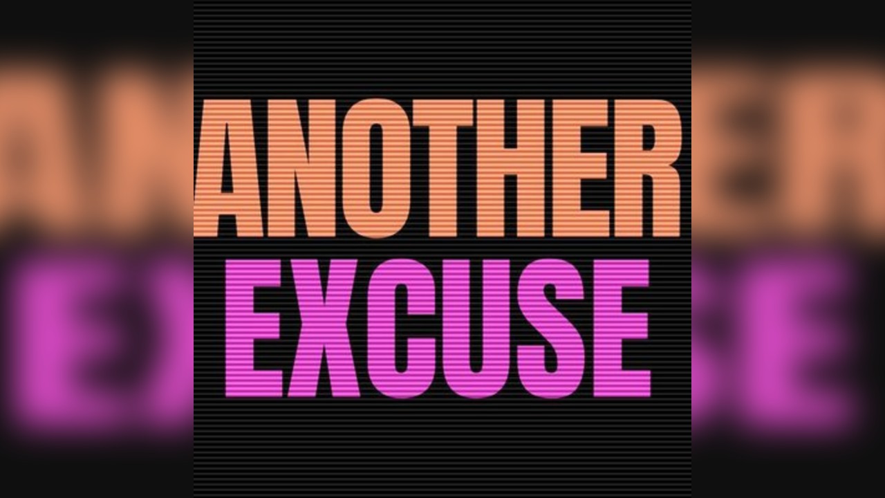 Another Excuse 001