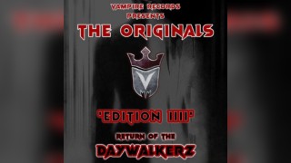 Vampire Records Originals IIII 'The Return of The Daywalkerz'