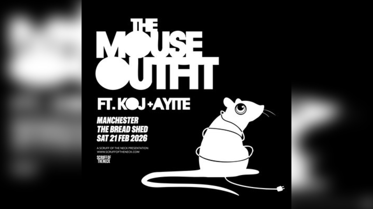 THE MOUSE OUTFIT- The Bread Shed, Manchester