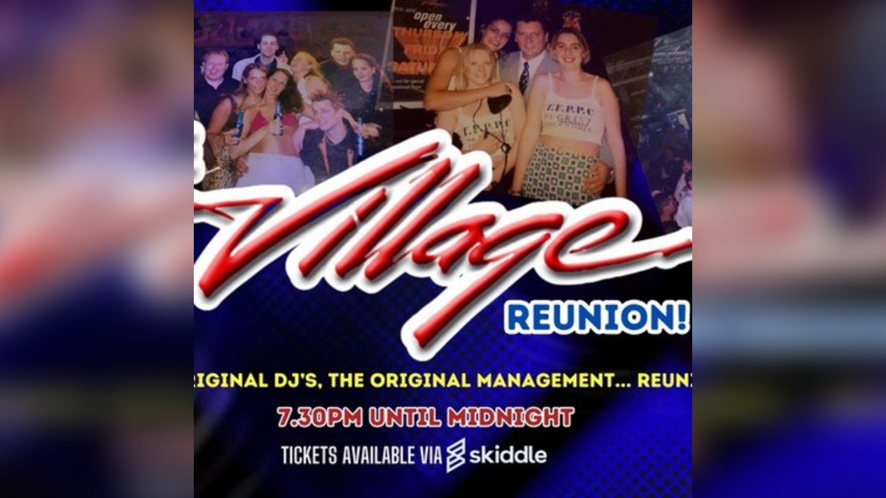 The Village - Reunited