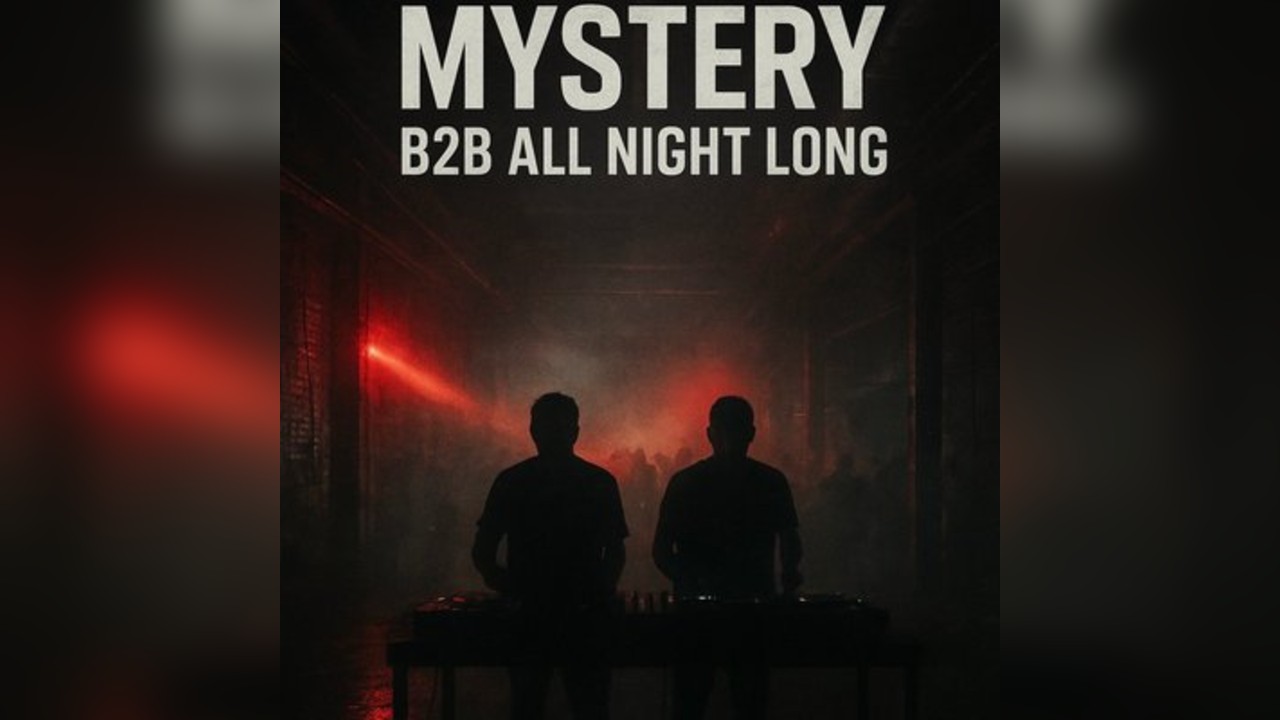 AHpromotions:MYSTERY B2B ALL NIGHT LONG
