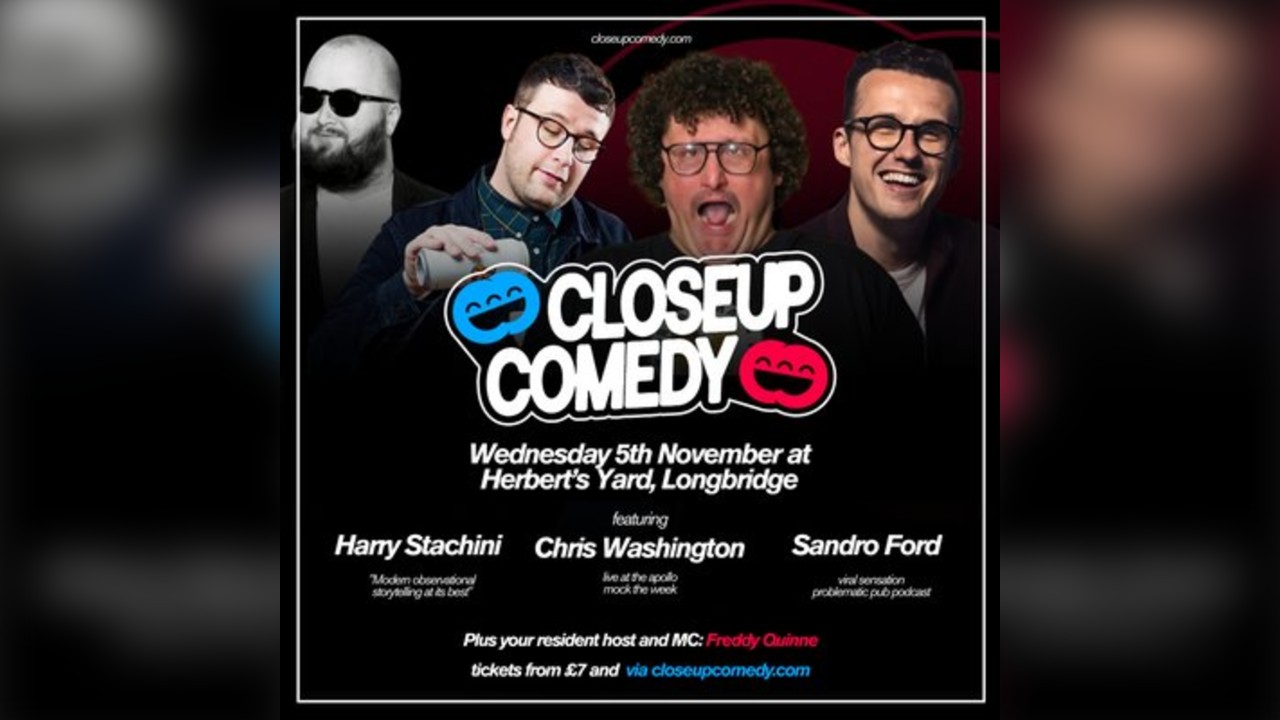 CLOSEUP COMEDY at Herbert's Yard with Chris Washington and more.