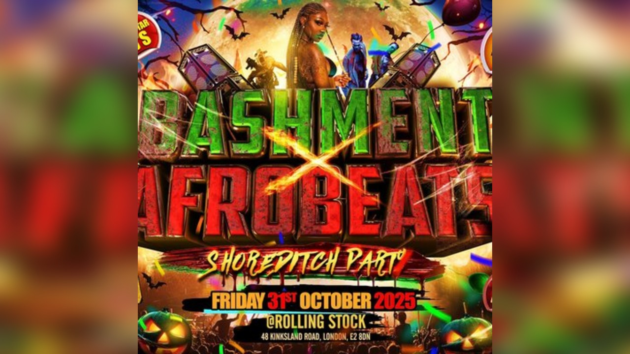 Bashment X Afrobeats - Shoreditch Halloween Party