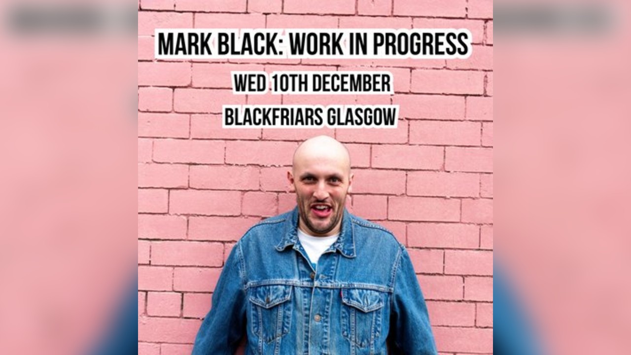 Mark Black : Work in progress