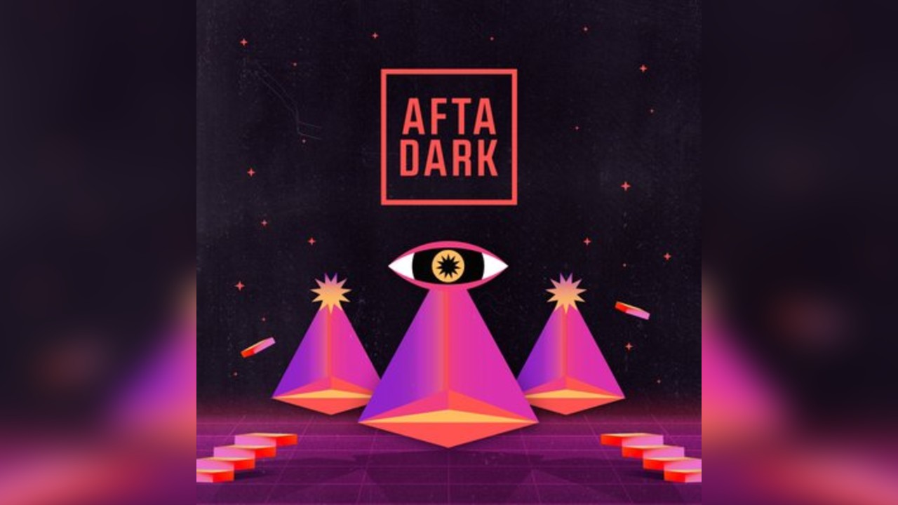 AFTA DARK - Sat 11th October