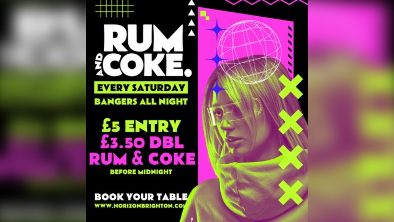 Rum & Coke @ Horizon - 08/11/25