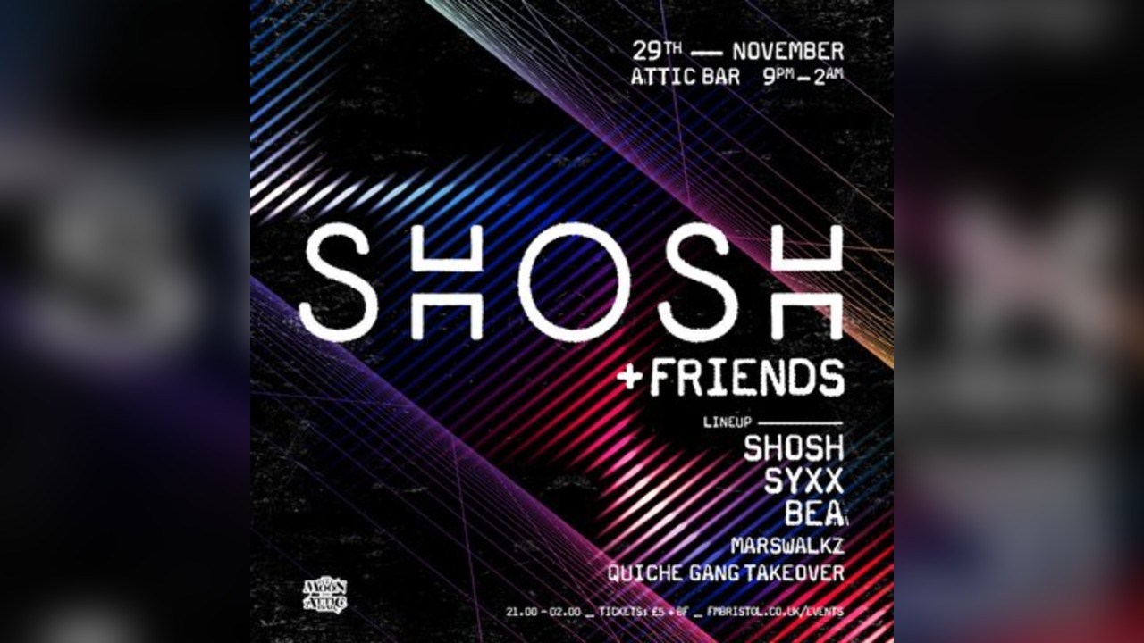 SHOSH + Friends ft. Syxx, Marswalks + MORE | Attic Bar