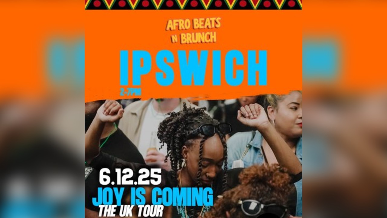 IPSWICH 6th Dec - Afrobeats N Brunch