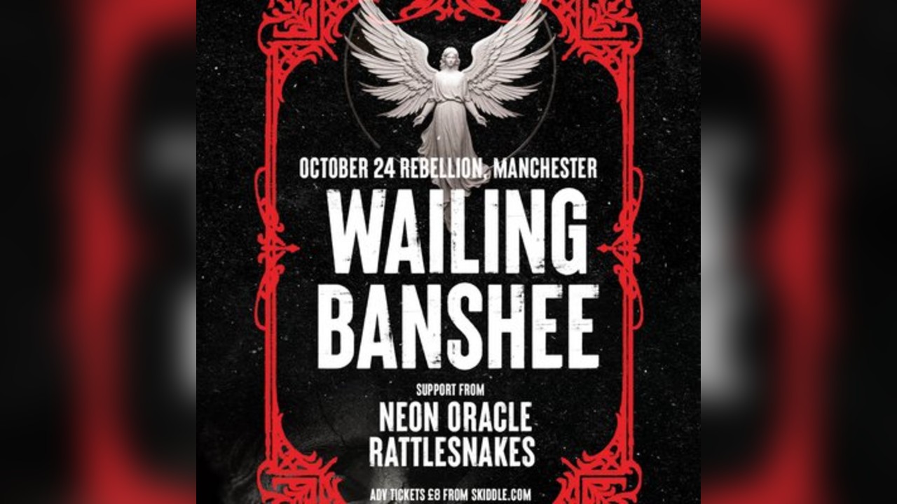 Wailing Banshee w/ support from Neon Oracle and Rattlesnakes