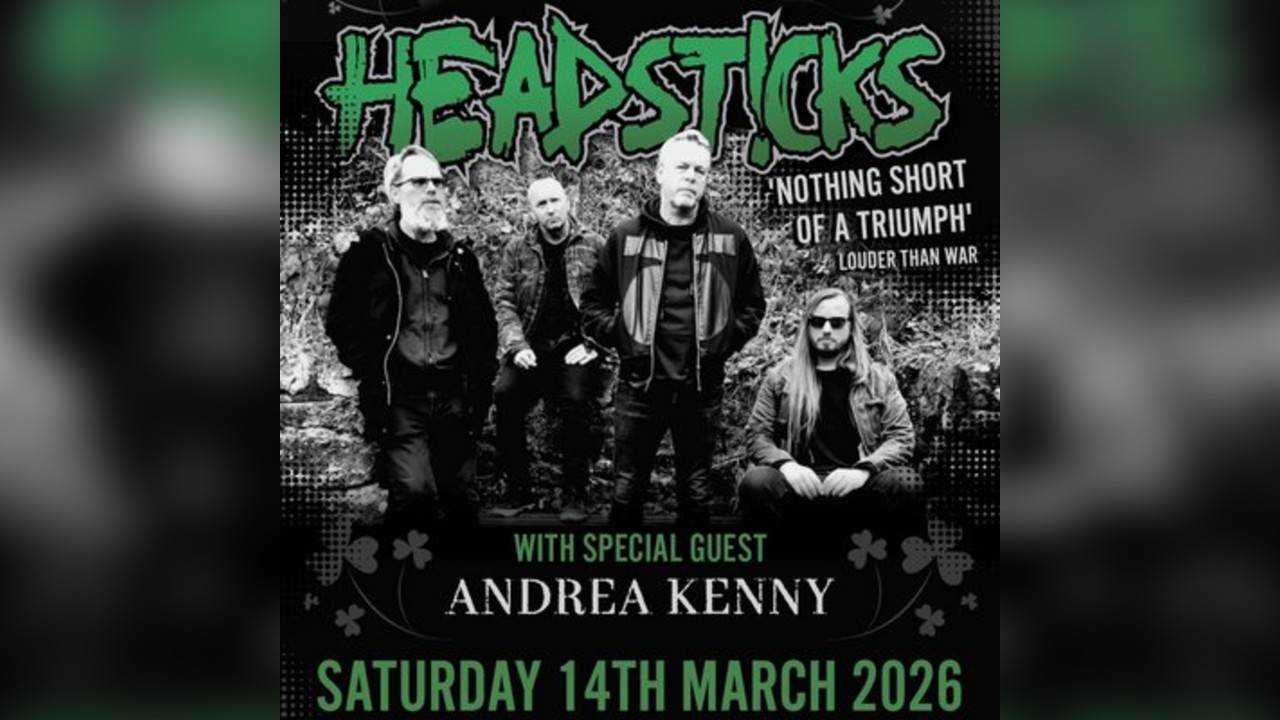 Headsticks + Very special guest Andrea Kenny