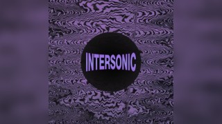 INTERSONIC | Techno, Breakbeat, Bass (Free Entry)