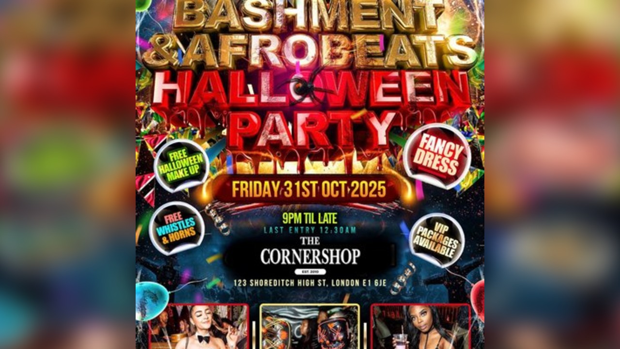 Bashment & Afrobeats Shoreditch Halloween Party - Fancy Dress
