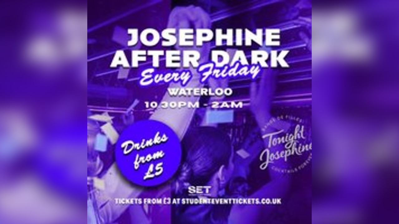 Josephine After Dark @ Tonight Josephine Waterloo - Every Friday