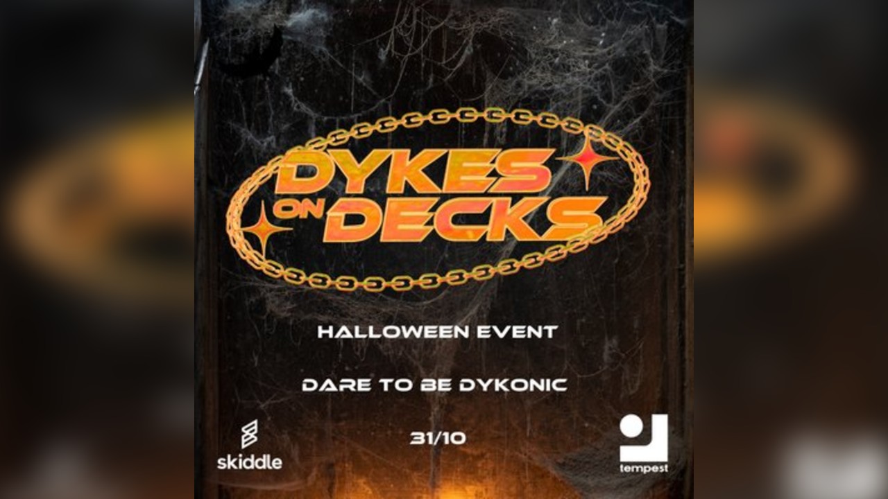 Dykes On Decks: Halloween - Dare to be Dykonic