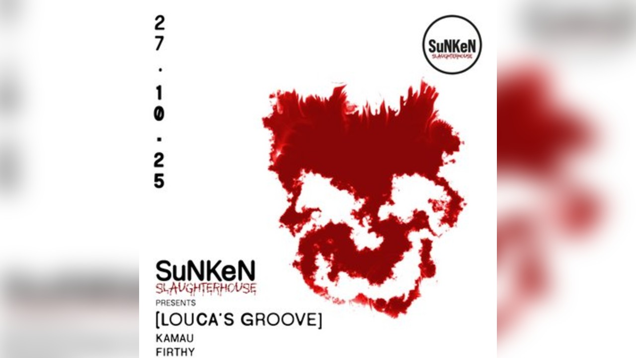 Sunken - 006 SLAUGHTER HOUSE I - Mondays at Tank