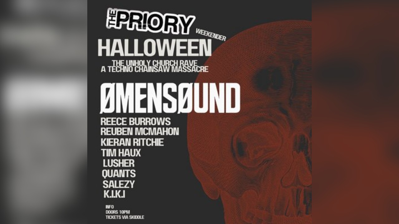 PRIORY HALLOWEEN WEEKENDER  : The Unholy Church Rave