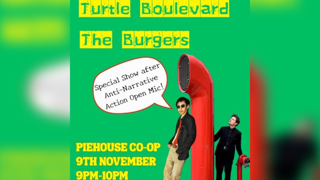 Turtle Boulevard + The Burgers