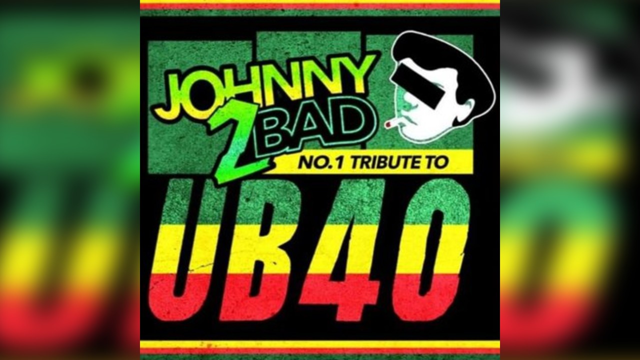 Johnny2Bad UB40 TRIBUTE SHOW
