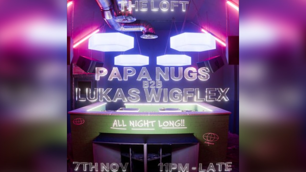 Airspace >> Lukas Wigflex b2b Papa Nugs - All Night Long