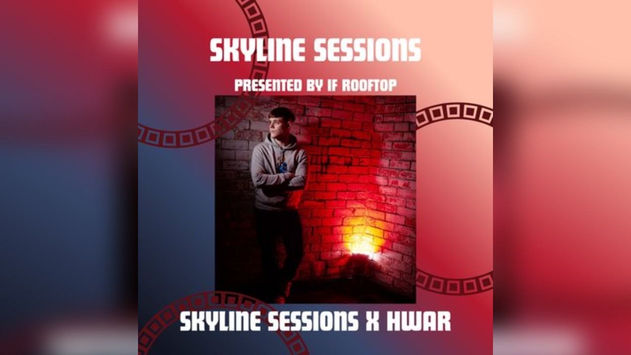 Skyline Sessions X HWAR