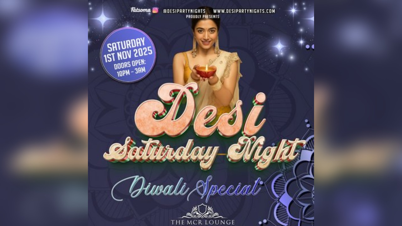 Desi Saturday Night Manchester: Diwali/ Afterparty Special