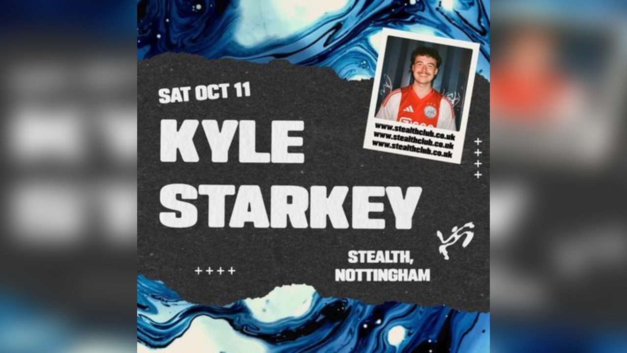 Stealth presents: Kyle Starkey