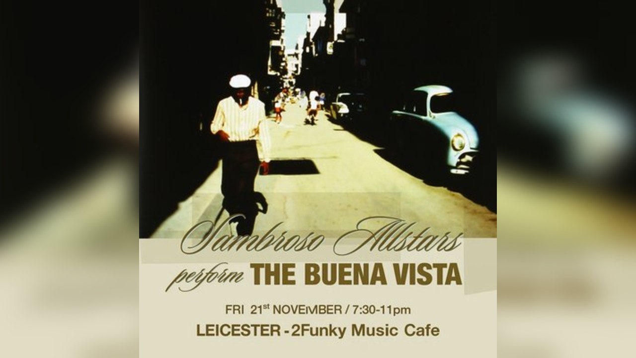 Sambroso All Stars perform: The Buena Vista - Leicester