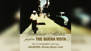 Sambroso All Stars perform: The Buena Vista - Leicester