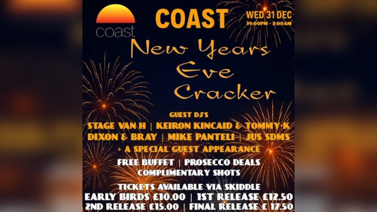 Coast Presents..... The New Years Eve Cracker