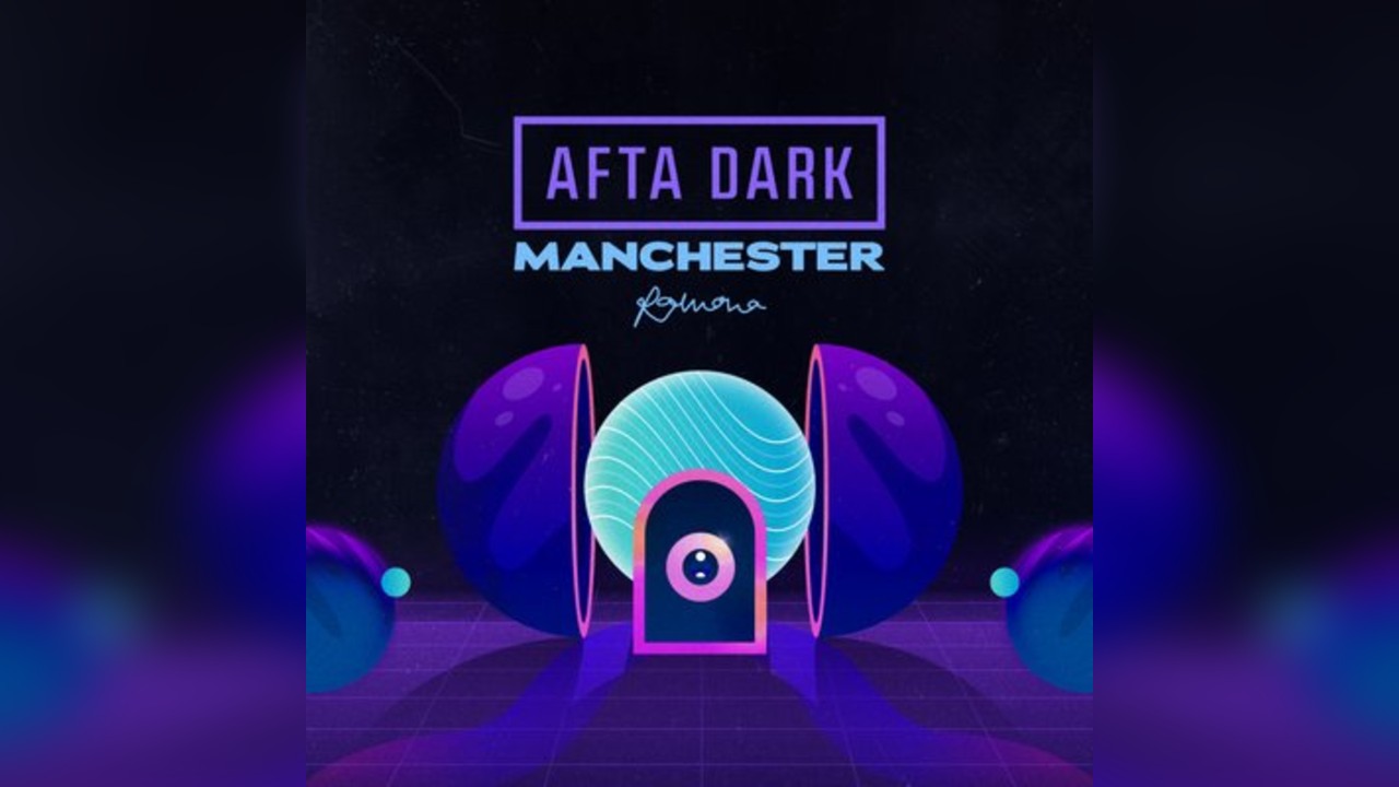 AFTA DARK x Ramona (Manchester) - Free Party - 28th Nov 25