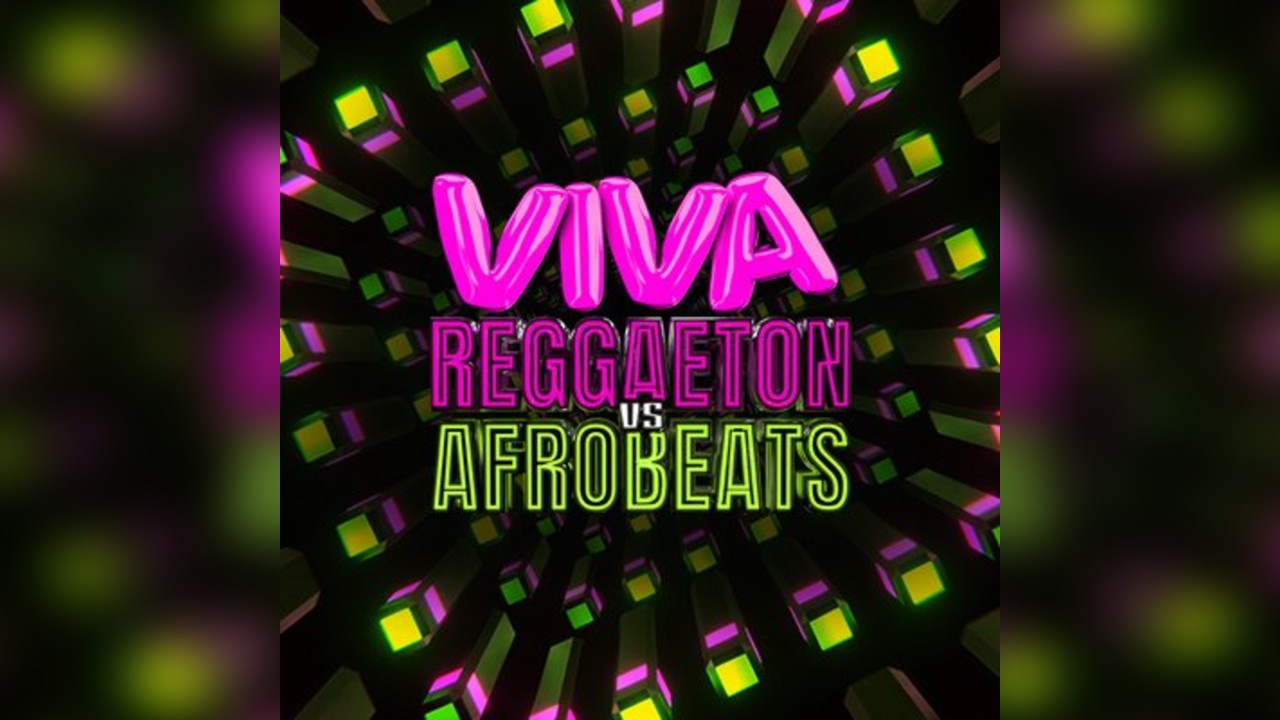 VIVA Reggaeton vs Afrobeats