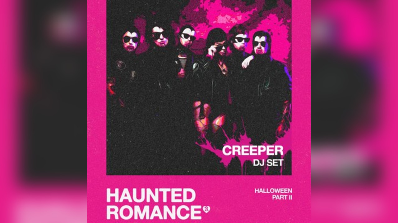 Haunted Romance: Creeper DJ Set