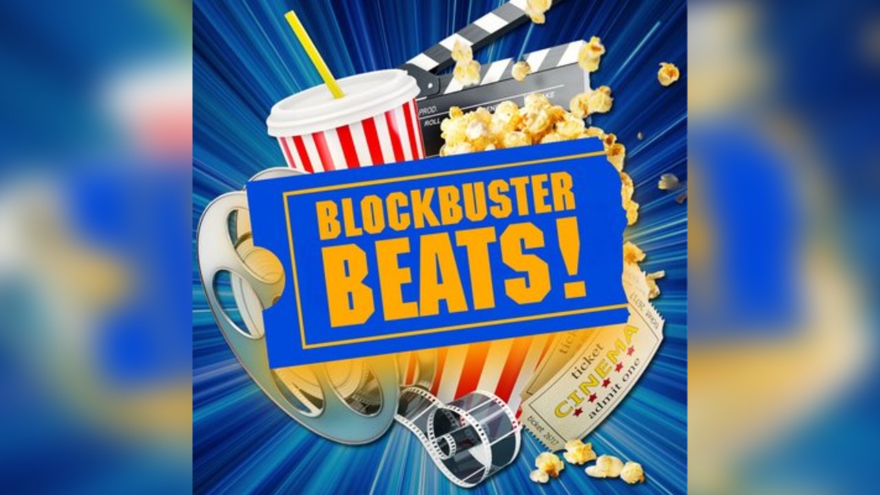 Blockbuster Beats: Music Of The Movies