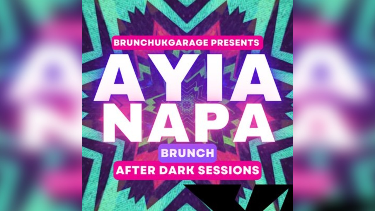 Ayia Napa Brunch After Dark Sessions Saturday 1 November