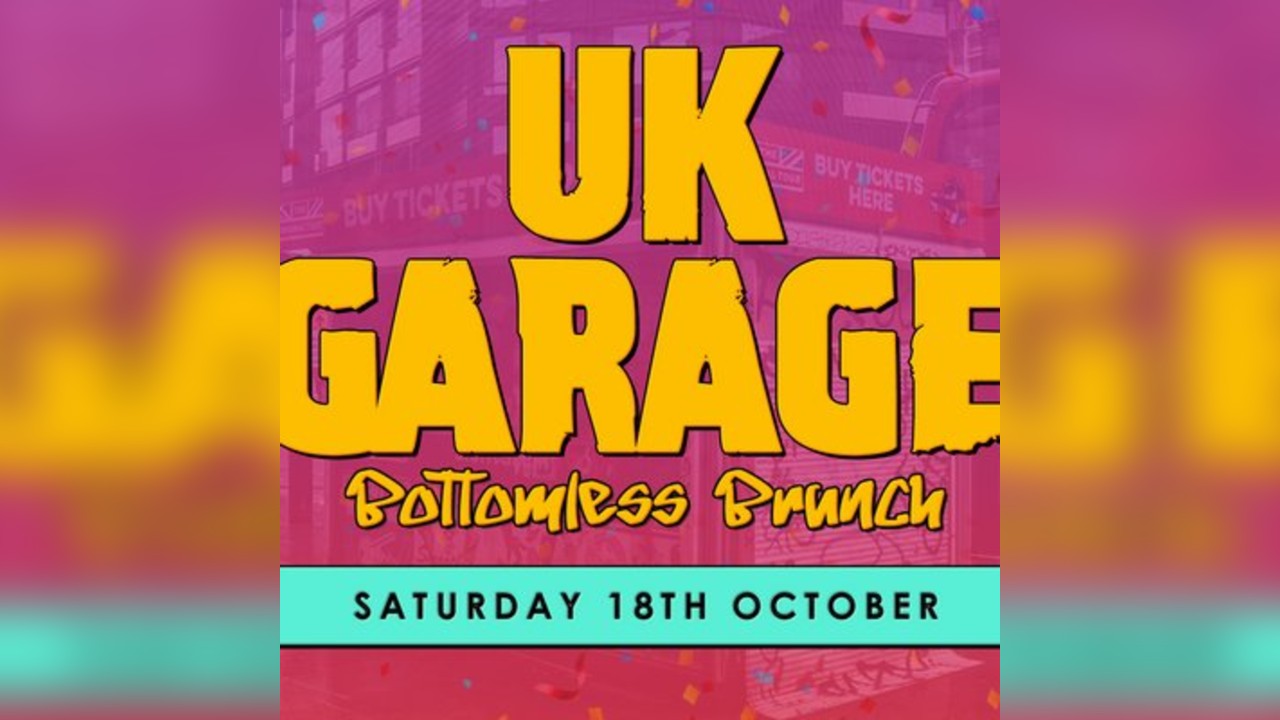 UK Garage Bottomless Brunch