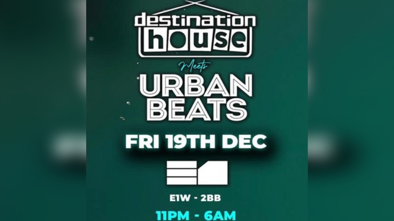 Destination House Meets Urban Beats - Christmas Party