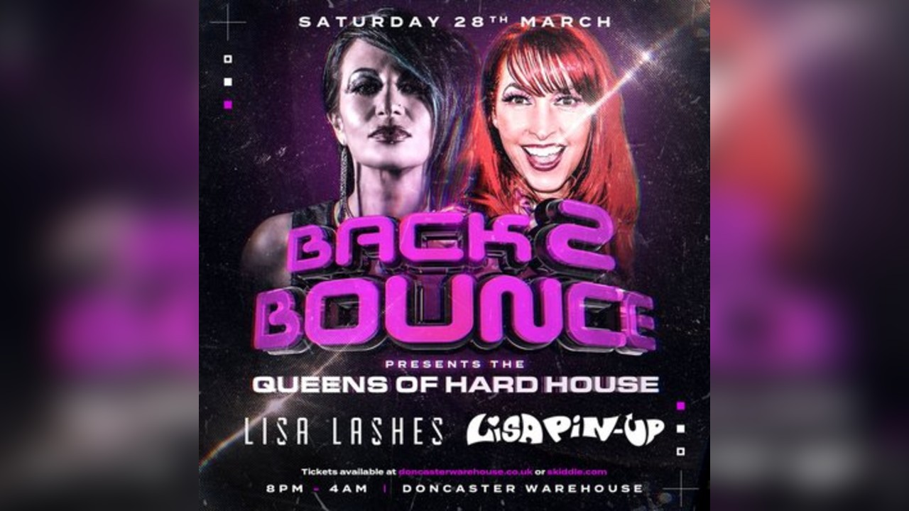 Back2Bounce Presents Lisa Lashes & Lisa Pin Up