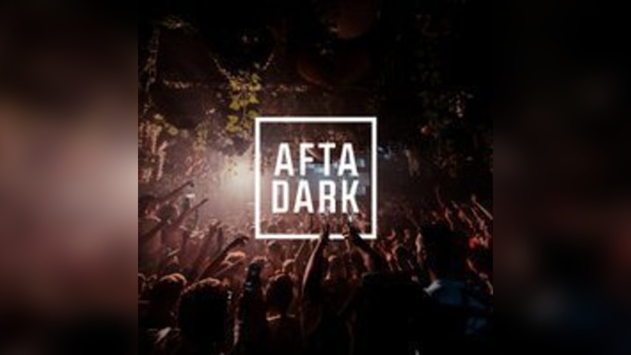 AFTA DARK - Sat 6th December