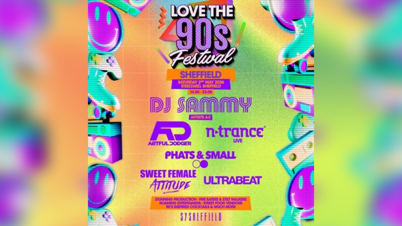 Love the 90s Festival | SteelYard, Sheffield