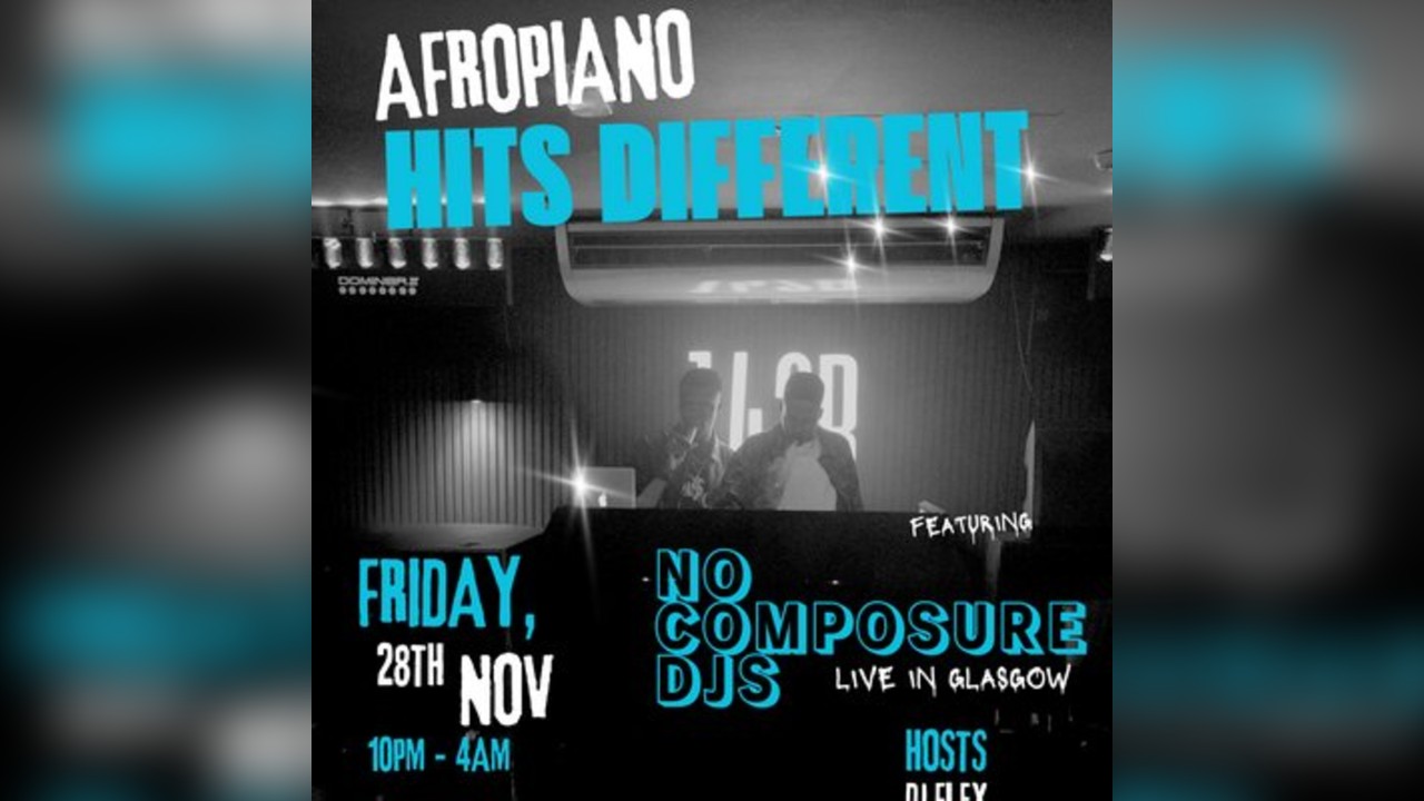 AFROPIANO HITS DIFFERENTwith NO COMPOSURE DJS
