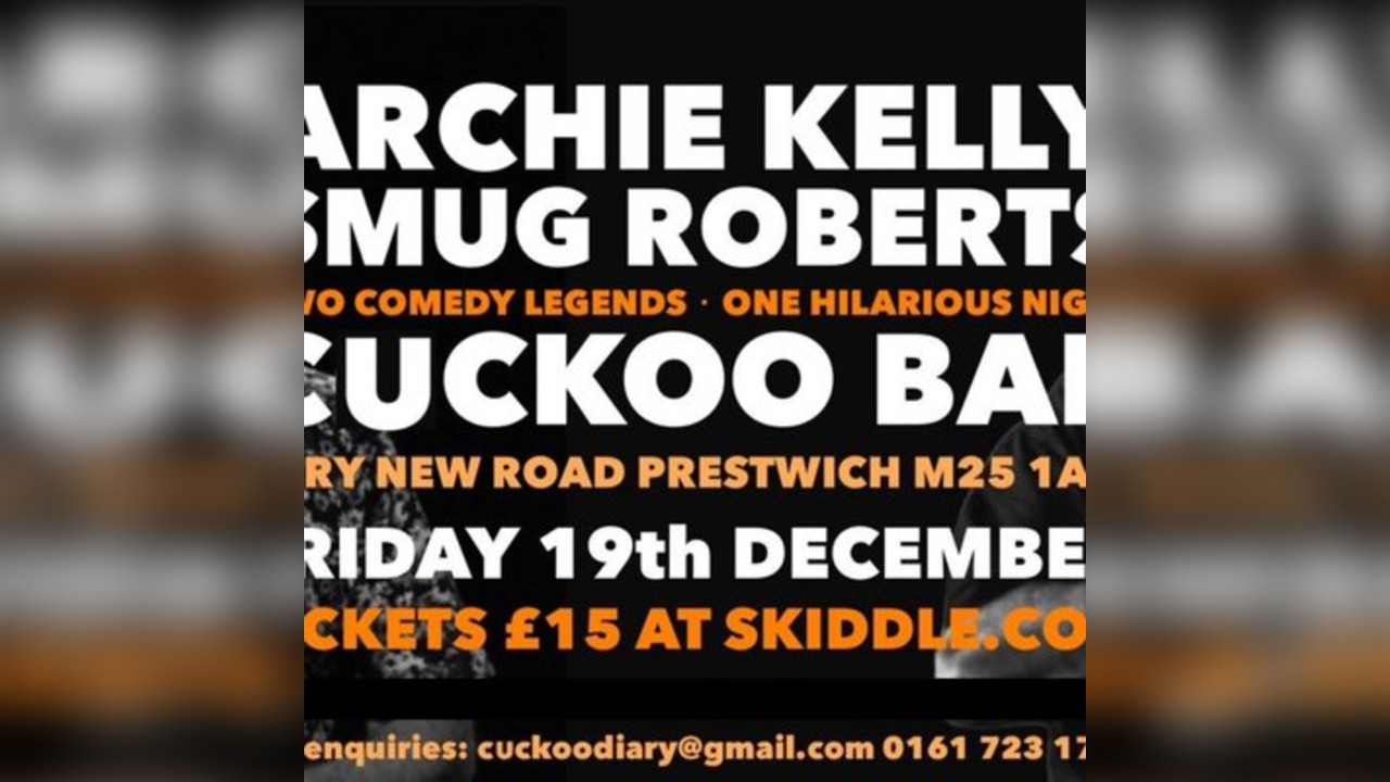 Archie Kelly & Smug Roberts