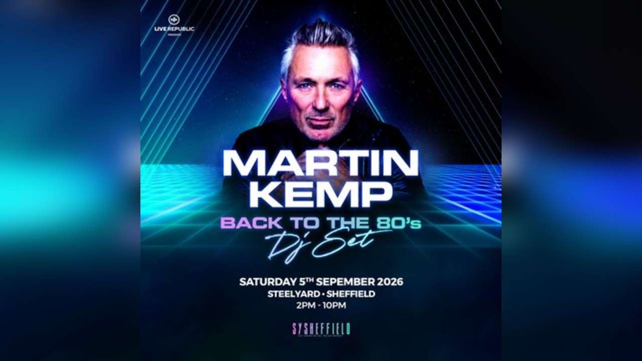 Martin Kemp's Back to the 80s DJ Set | SteelYard Sheffield