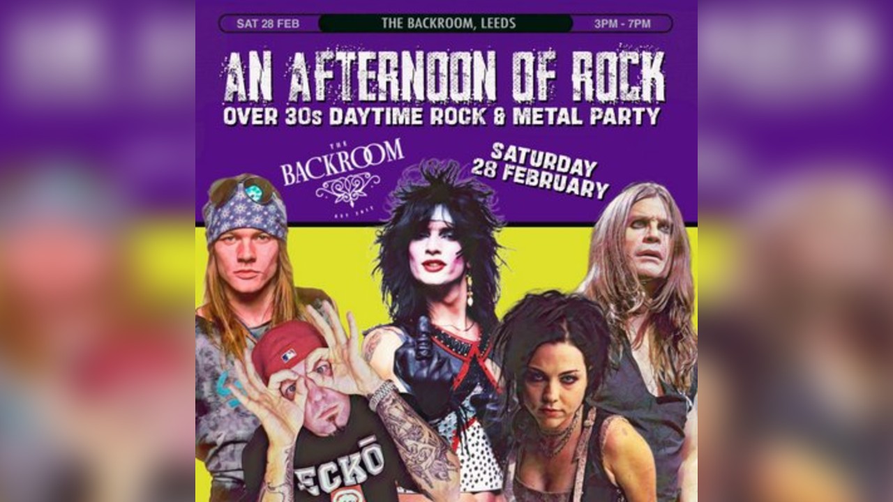 An Afternoon of Rock: LEEDS (Over 30s Rock/Metal) 3pm-7pm