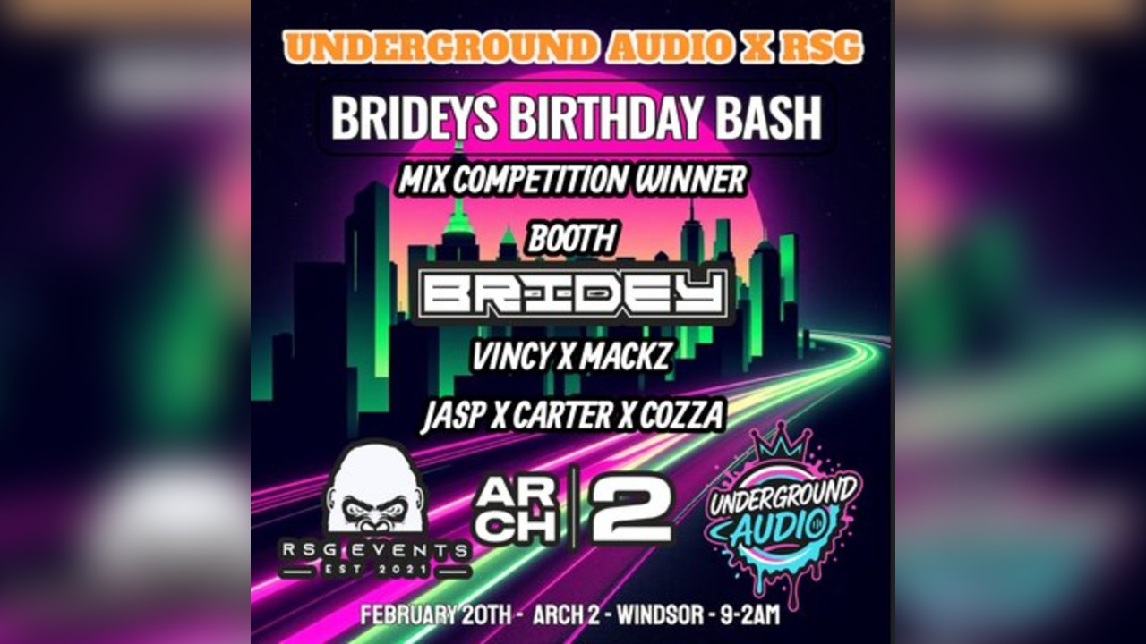 Underground audio x RSG - Bridey's Birthday Bash