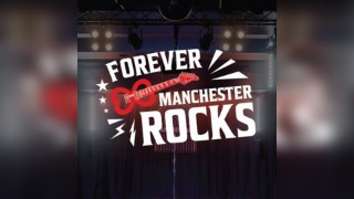 Forever Manchester Rocks